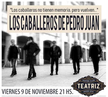 Los Caballeros de Pedro Juan en Teatriz