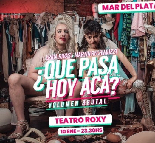 Erica Rivas y Martín Rechimuzzi  se presentan en Mar del Plata con  ¿Qué pasa hoy acá?  