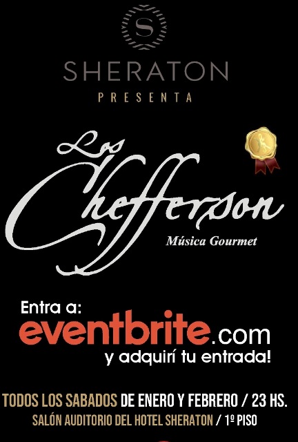 Los Chefferson se presentan en el Hotel Sheraton Mar del Plata.