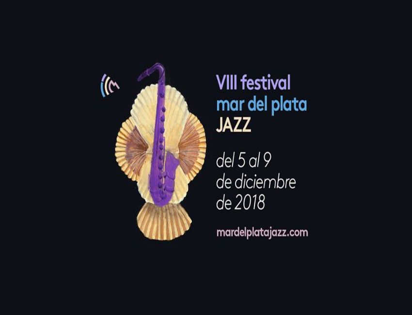 Se viene Vlll Festival Mar del Plata Jazz