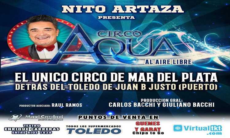 NITO ARTAZA presenta CIRCO AQUA al aire libre.