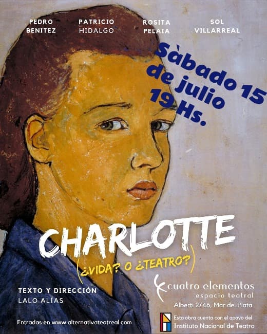 Regresa la  obra  de Teatro «CHARLOTTE (VIDA’ Ò TEATRO)»