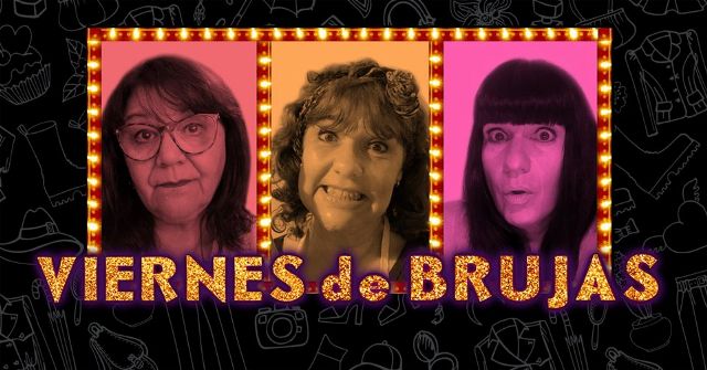 La desopilante comedia «VIERNES de BRUJAS» vuelve a escena