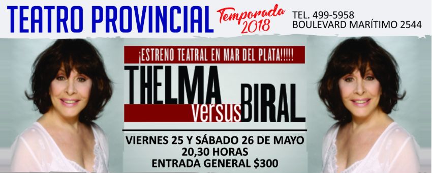 Thelma Biral estrena en el Provincial