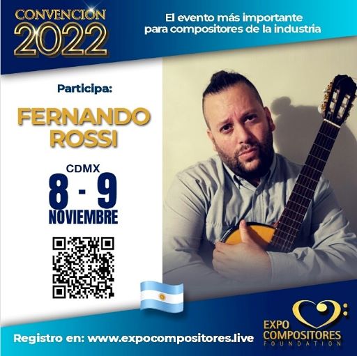 Fernando Rossi en la Expo Compositores México «Convención 2022»