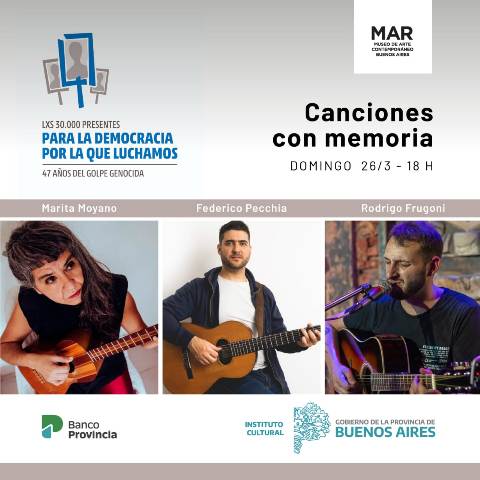 Festival de música por la Memoria, verdad y justicia: Llegan al MAR canciones con memoria