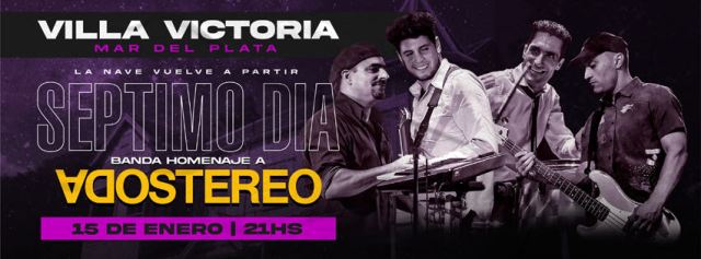 Séptimo Día la banda homenaje a Soda Stereo se presenta por séptima vez en Villa Victoria