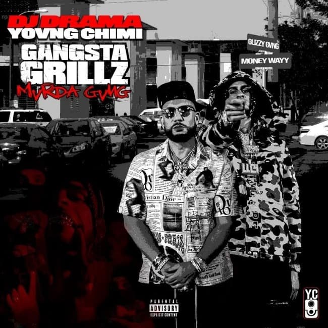 YOVNGCHIMI Y DJ DRAMA presentan su Mixtape  «GANGSTA GRILLZ»