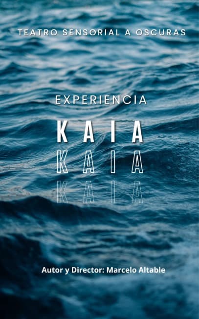 Leia Teatro Sensorial a Oscuras Presenta:  «Kaia»