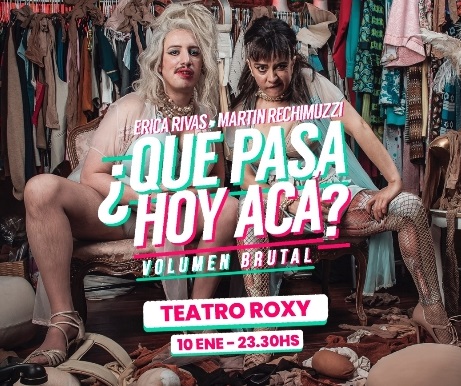 Erica Rivas y Martín Rechimuzzi se presentan con  ¿Qué pasa hoy acá?  