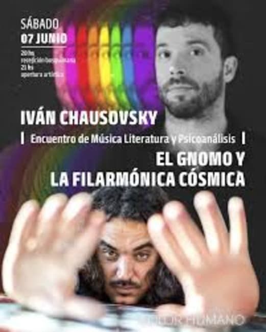 Leia Iván Chausovsky + El Gnomo y La Filarmónica  Cósmica (Solo Set) 