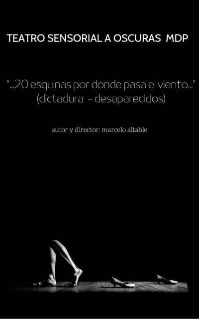 El Teatro Sensorial a Oscuras Presenta: «20 esquinas por donde pasa el viento»